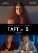 Taft at 5