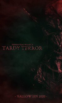 Tardy Terror