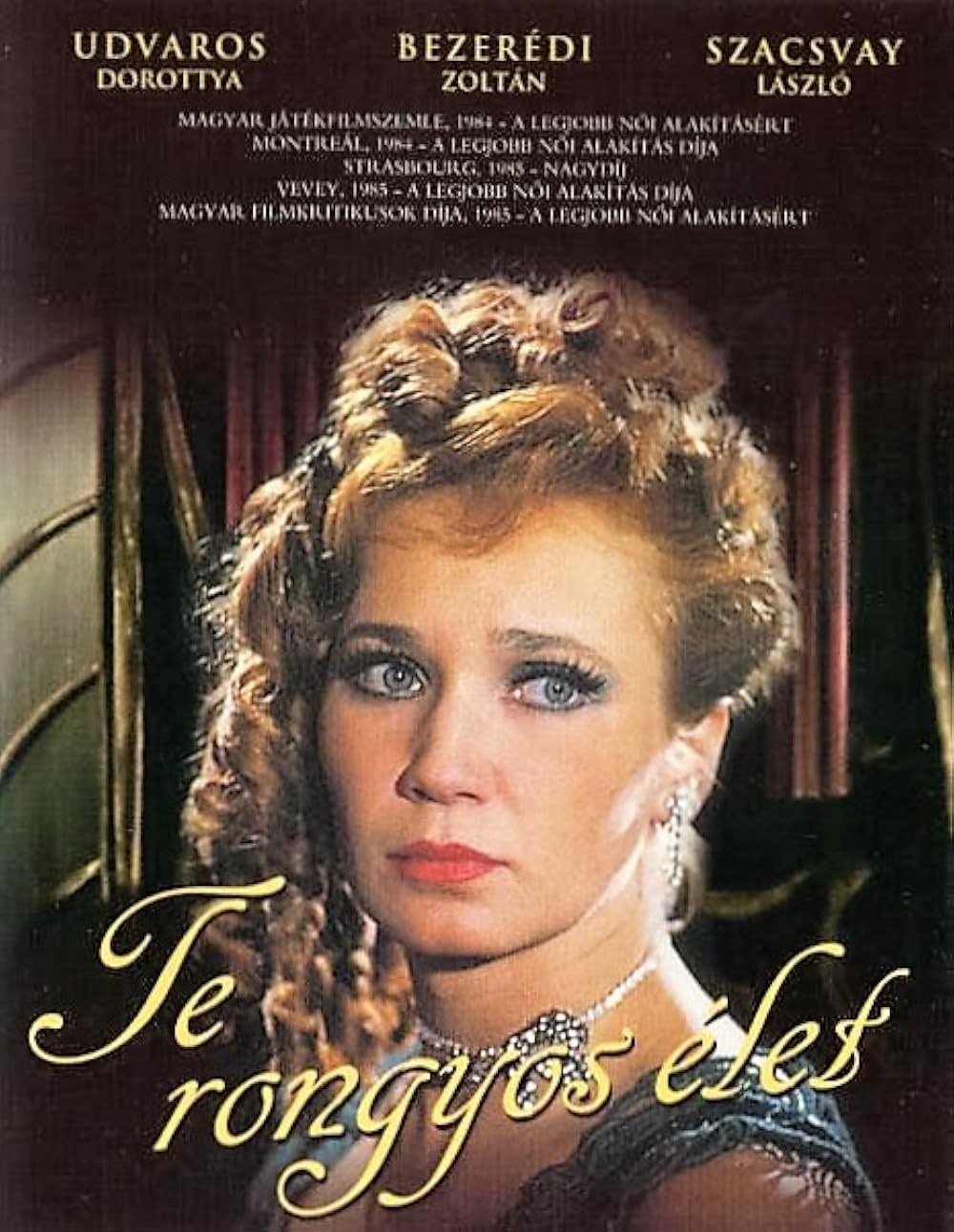 Poster de TE RONGYOS ÉLET