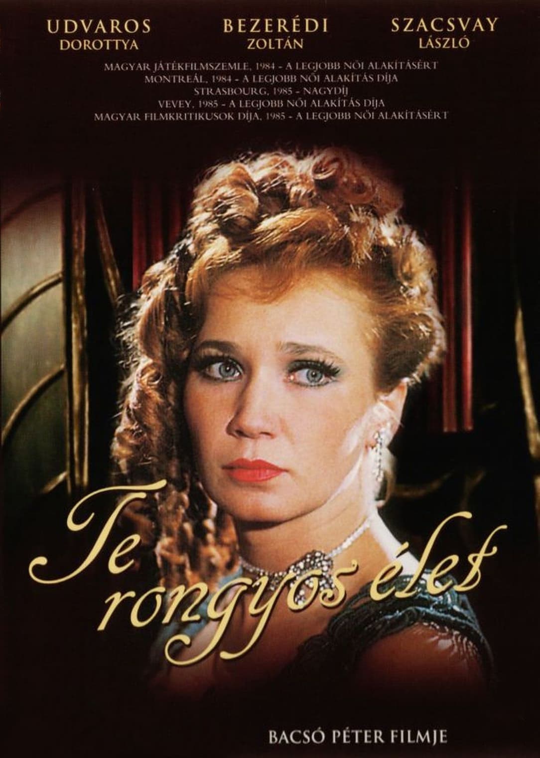 Poster de TE RONGYOS ÉLET