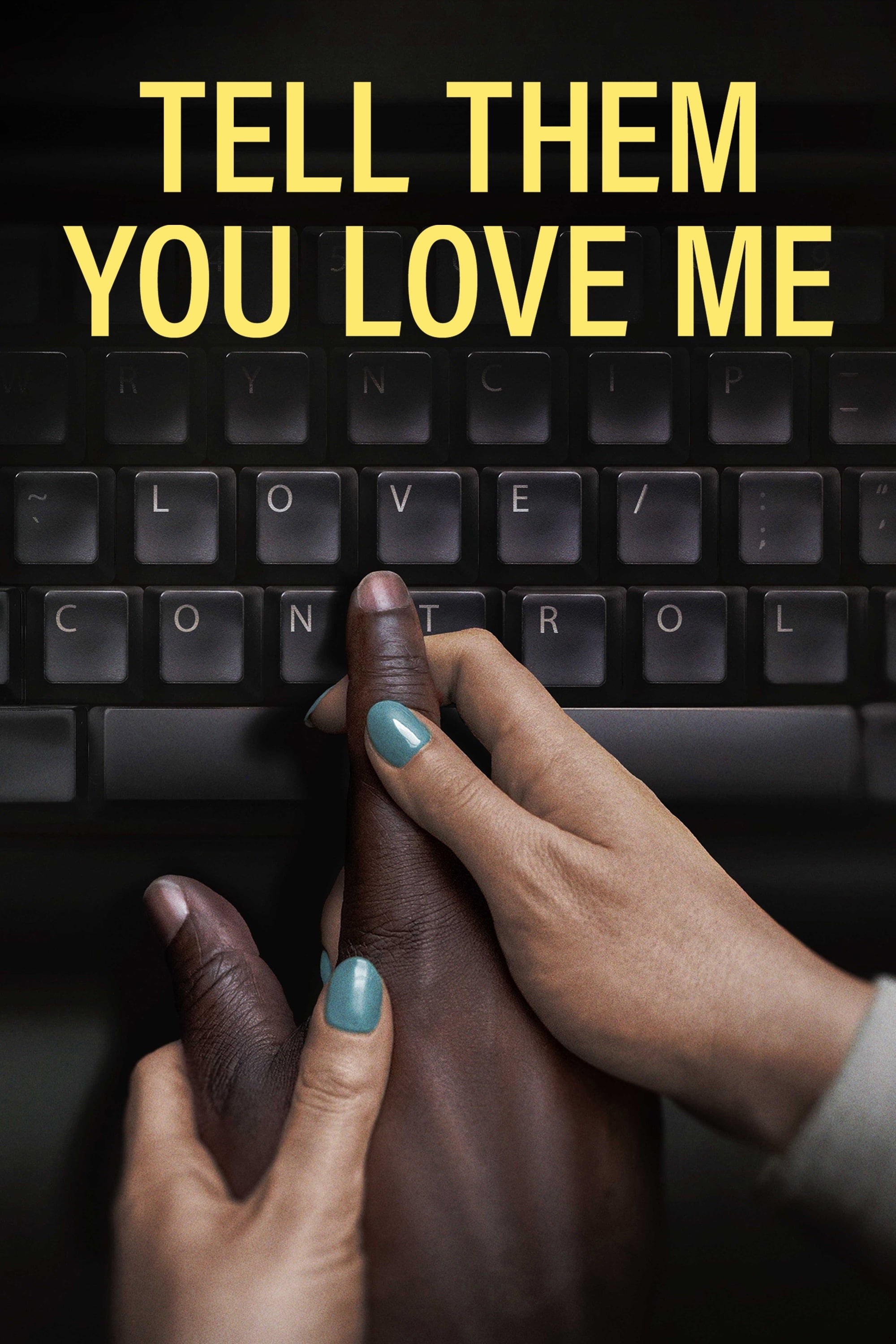 Poster de TELL THEM YOU LOVE ME en inglés