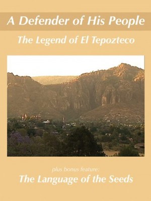 Tepoztlán - El dueño de la montaña sagrada