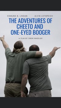The Adventures of Cheeto and One-Eyed booger