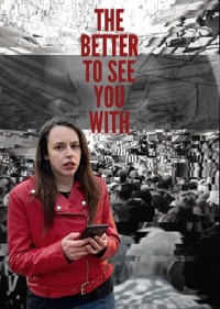 The Better to See You With