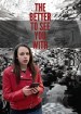 The Better to See You With