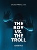 the boy vs. THE TROLL