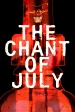 The Chant of July