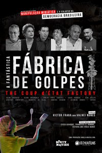 The Coup d'État Factory (A Fantástica Fábrica de Golpes)