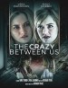 The Crazy Between Us