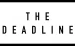 The Deadline