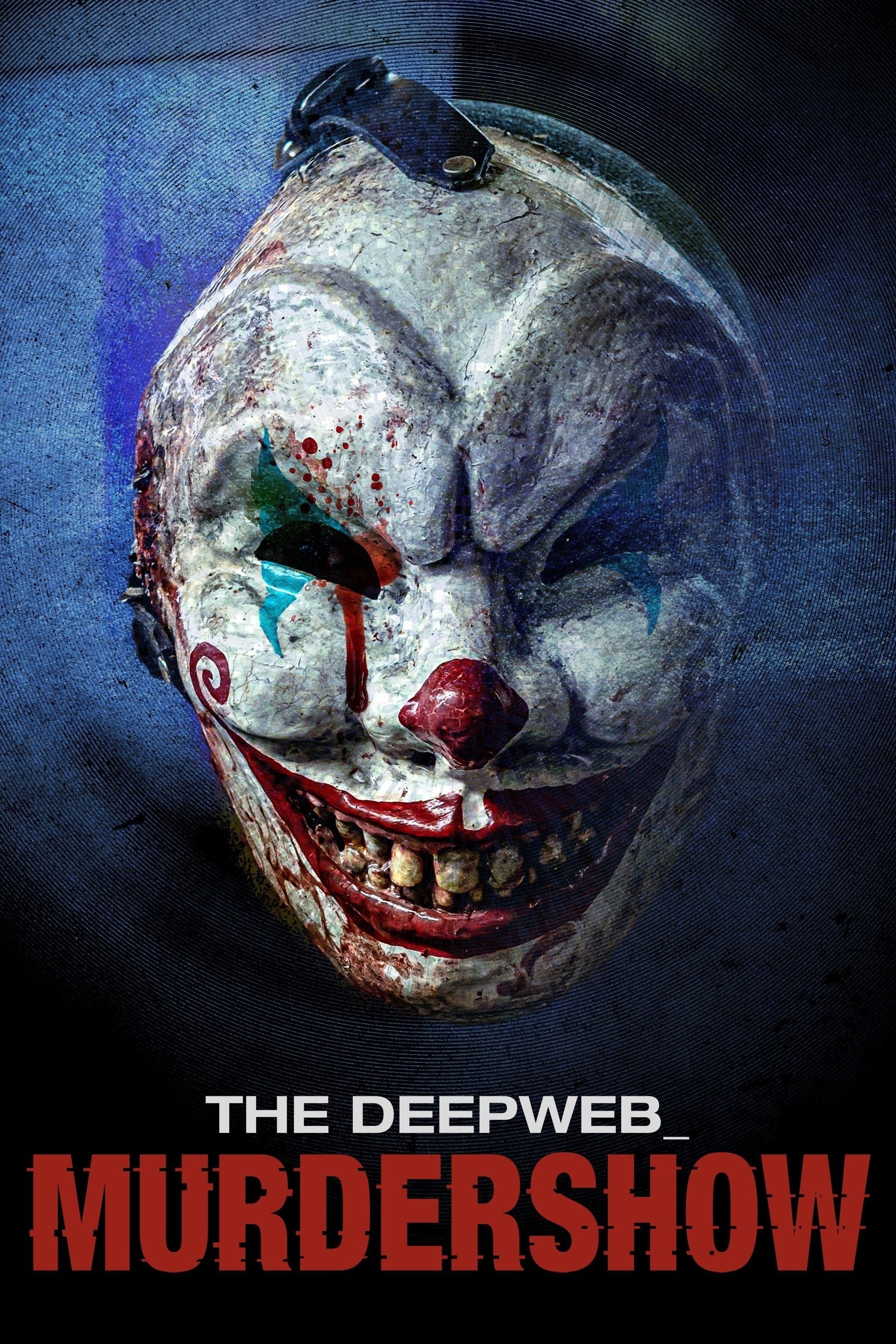 Poster de THE DEEP WEB: MURDERSHOW en inglés