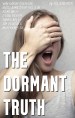 The Dormant Truth