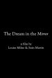 The Dream in the Mirror