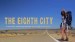 The Eighth City