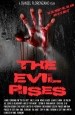 The Evil Rises