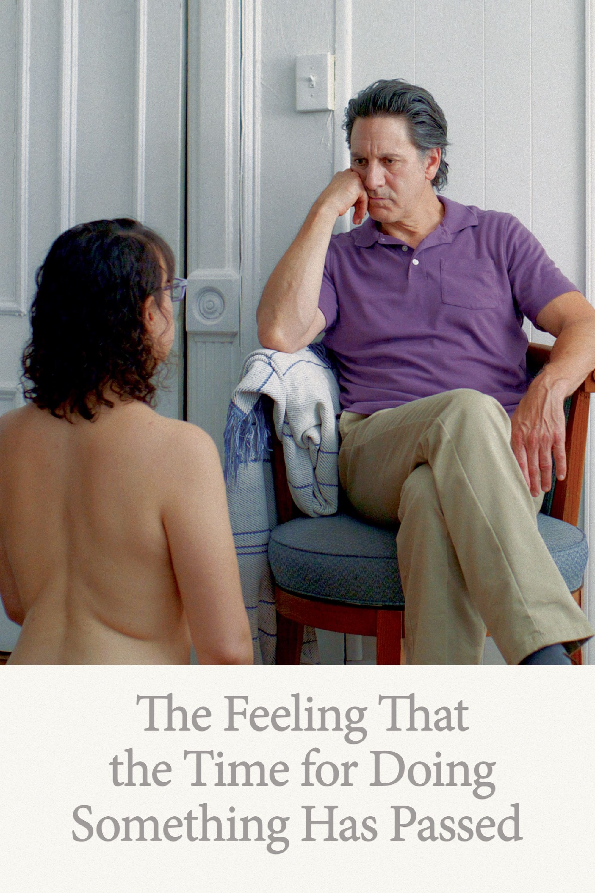 Poster de THE FEELING THAT THE TIME FOR DOING SOMETHING HAS PASSED en inglés