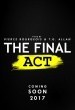The Final Act