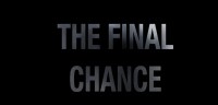 The Final Chance