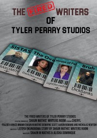 The Fired Writers of Tyler Perrry Studios