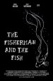 The Fisherman and the Fish