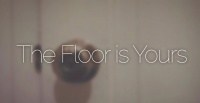 The Floor Is Yours