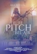 The Fresh Pitch of Bel-Air