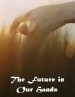 The future in our hands