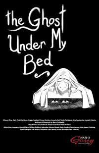 The Ghost Under My Bed