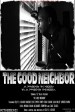 The Good Neighbor
