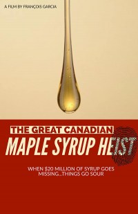The Great Canadian Maple Syrup Heist