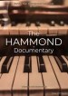 The Hammond Documentary