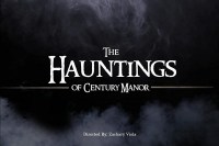 The Hauntings of Century Manor