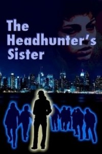 Película The Headhunter's Sister