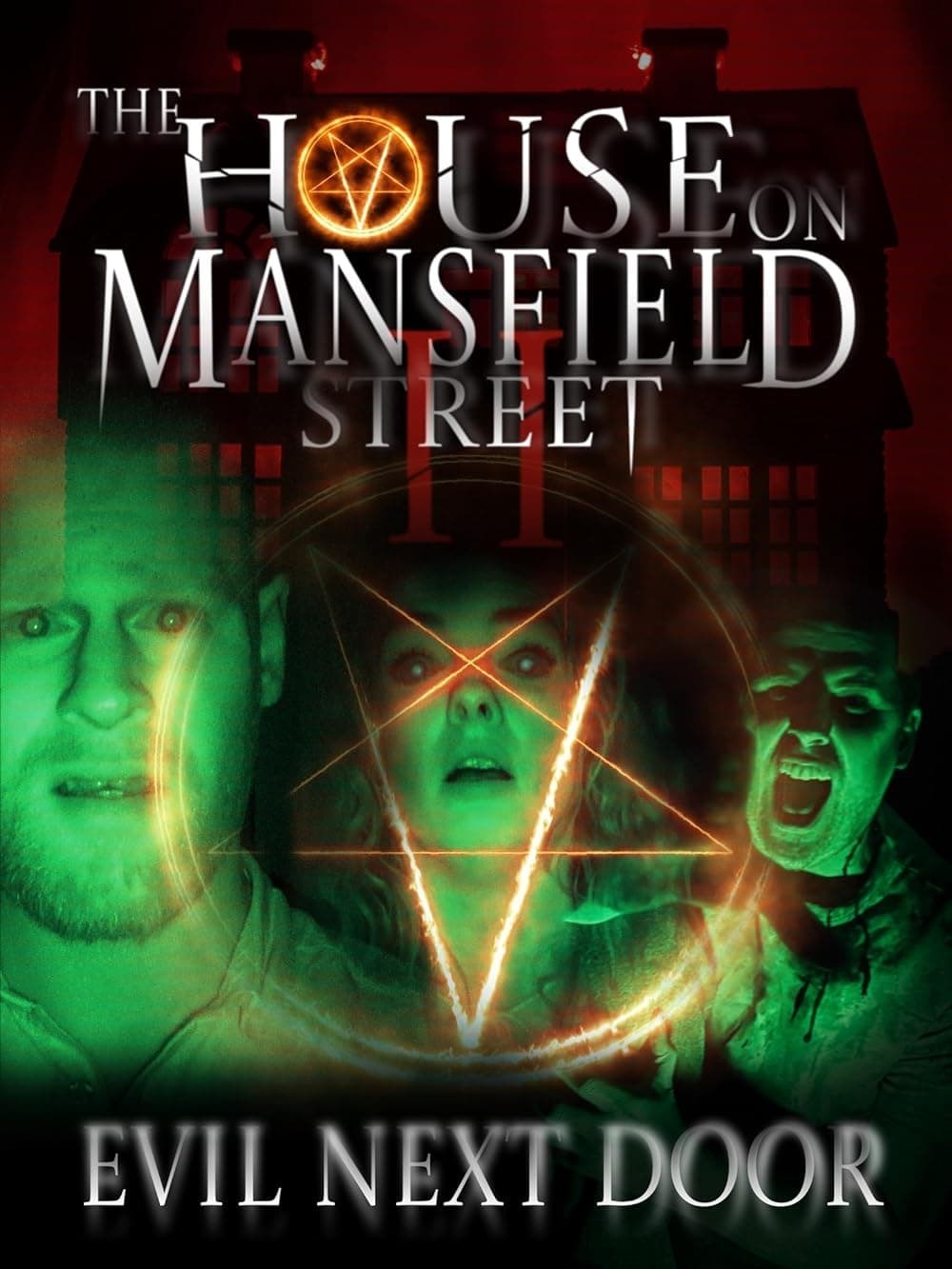Poster de THE HOUSE ON MANSFIELD STREET II: EVIL NEXT DOOR en inglés