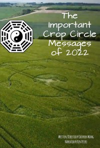 The important crop circle messages of 2022