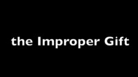 The Improper Gift