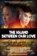 The Island Between Our Love