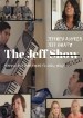 The Jeff Show Movie