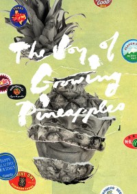 The Joy of Growing Pineapples