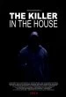 The Killer in the House
