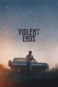Película Violent Ends