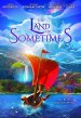 The Land of Sometimes