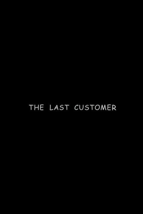 Poster de THE LAST CUSTOMER