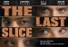 The Last Slice