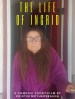 The Life of Ingrid
