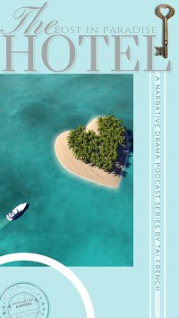 The Lost in Paradise Hotel (Podcast)