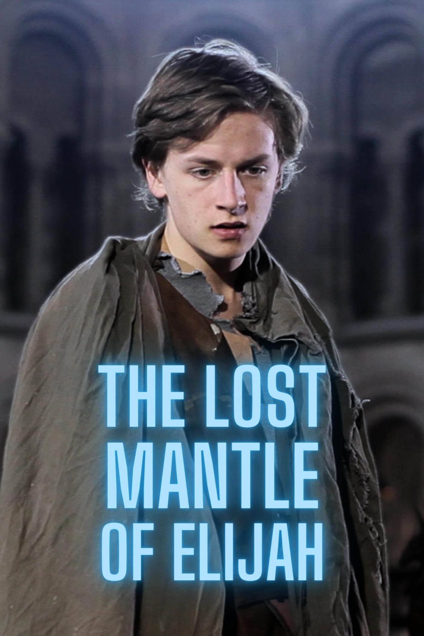 Poster de THE LOST MANTLE OF ELIJAH en inglés