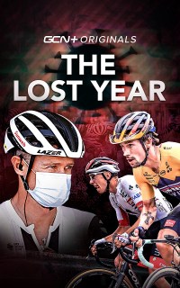The Lost Year: How Pro Cycling Saved the 2020 Season