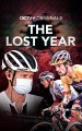 The Lost Year: How Pro Cycling Saved the 2020 Season