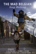 The Mad Belgian: Keep Walking